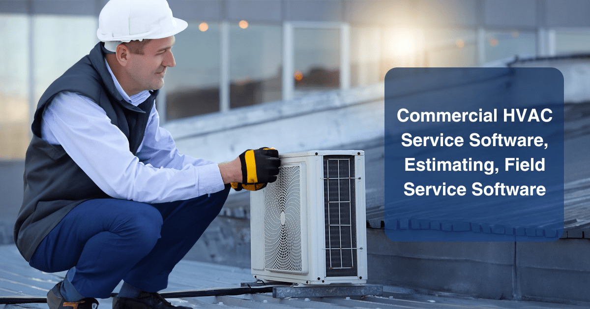 Commercial HVAC Service Software, Estimating