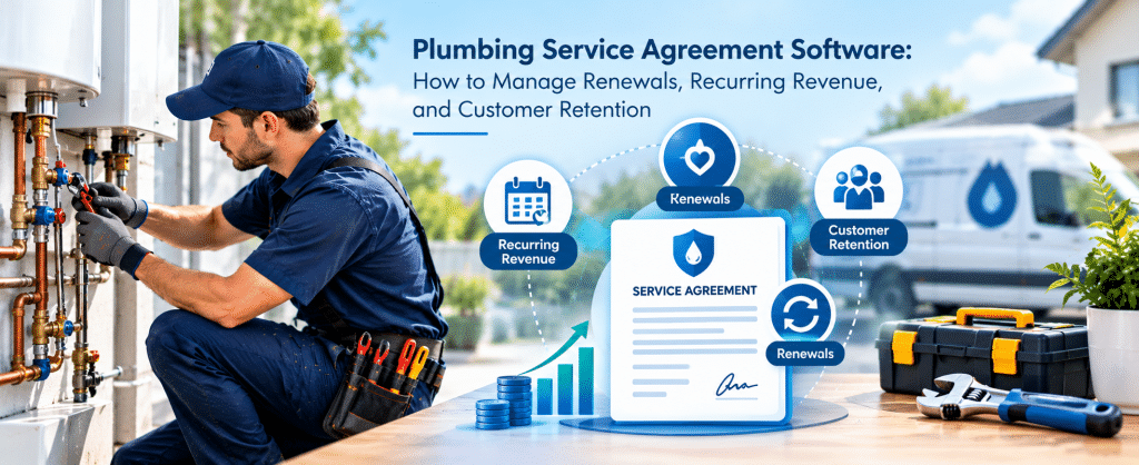 Plumbing Service Agreement Software: How to Manage Renewals, Recurring Revenue, and Customer Retention 1 Plumbing Service Agreements Reimagined